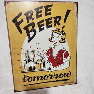 Free Beer Tomorrow Tin Metal Sign Retro Vintage Bar Wall Art Made In USA